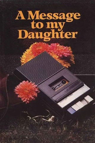 Message to My Daughter (1973)