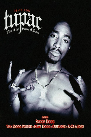 Tupac - House Of Blues (2005)