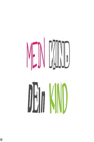 Mein Kind, dein Kind - Wie erziehst du denn? (2015)