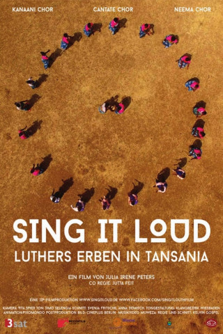 Sing it loud - Luthers Erben in Tansania (2017)