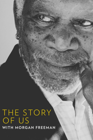 Morgan Freeman’s Story of Us (2017)