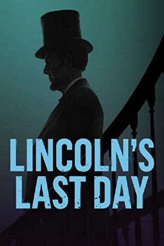 Der letzte Tag des Abraham Lincoln (2015)