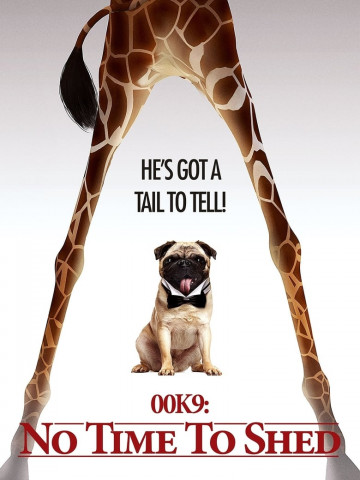 00K9: No Time to Shed (2021)