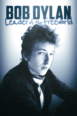 Bob Dylan: Leader of the Freeworld (2024)