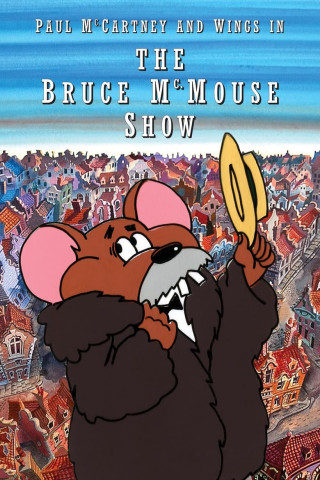Paul McCartney & Wings: The Bruce McMouse Show (1972)