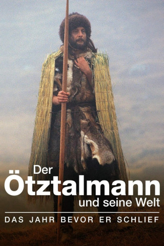 Der Ötztalmann und seine Welt. Das Jahr bevor er schlief (2000)