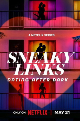 Sneaky Links: Dating After Dark (2025)