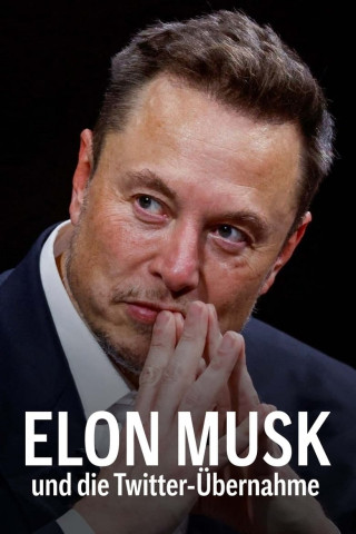 Elon Musk und die Twitter-Übernahme (2023)