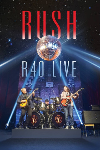 Rush - R40: Live (2015)