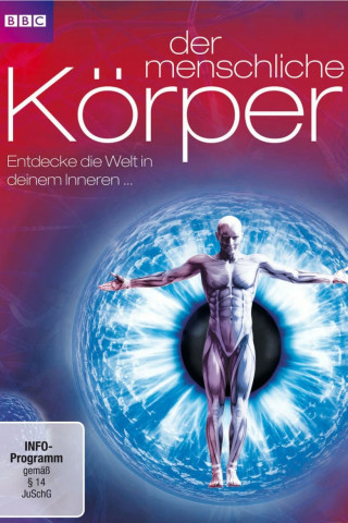 Der menschliche Körper - Entdecke die Welt in deinem Inneren (2011)