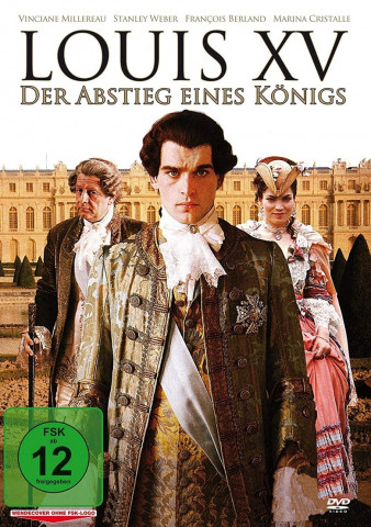 Louis XV - Der Abstieg eines Königs (2009)