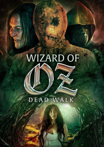 Wizard of Oz: The Dead Walk (2025)