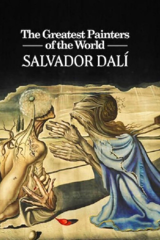The Greatest Painters of the World: Salvador Dalí (2016)