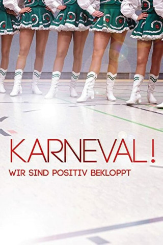 Karneval! - Wir sind positiv bekloppt (2012)
