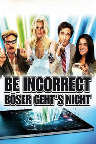 Be Incorrect - Böser geht's nicht (2013)