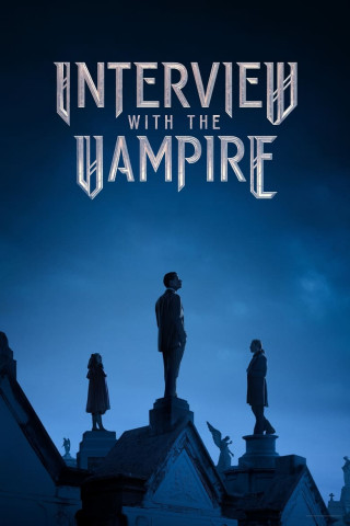 Interview with the Vampire (2022)