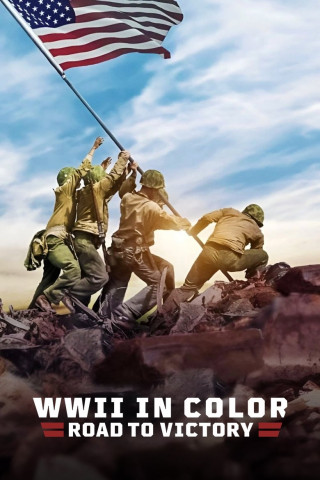 Der Zweite Weltkrieg: Der Weg zum Sieg (2021)