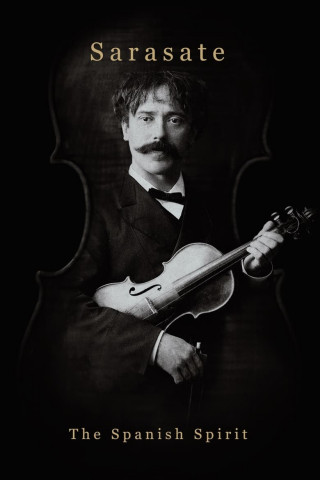 Sarasate: The Spanish Spirit (2022)