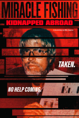 Miracle Fishing: Kidnapped Abroad (2020)