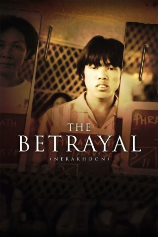 The Betrayal (Nerakhoon) (2008)