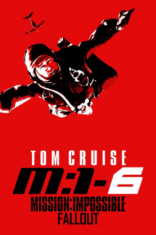 Mission: Impossible - Fallout (2018)