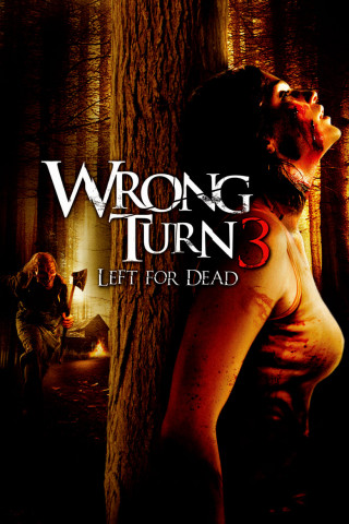 Wrong Turn 3 - Left for Dead (2009)