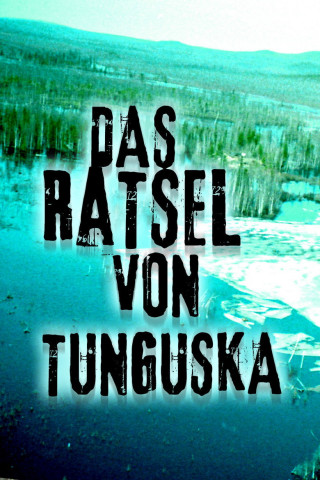 Das Rätsel von Tunguska (2008)