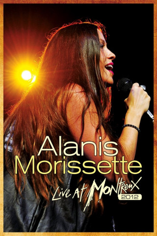 Alanis Morissette: Live at Montreux 2012 (2013)