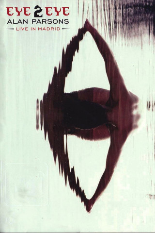 Alan Parsons: Eye 2 Eye - Live In Madrid (2010)