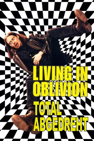 Living in Oblivion - Total abgedreht (1995)