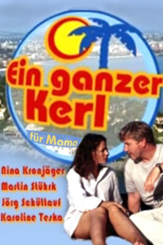 Ein ganzer Kerl für Mama (2002)