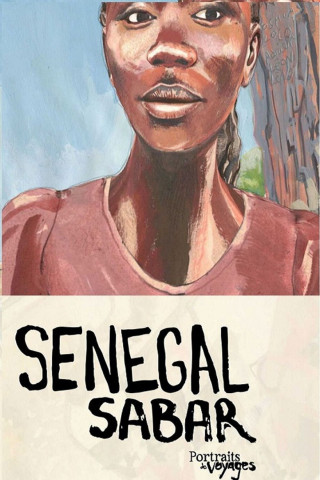 PORTRAITS DE VOYAGE : SÉNÉGAL - Sabar (2013)