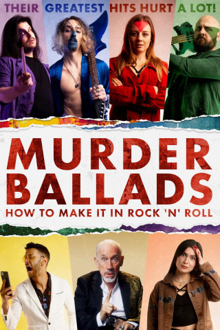 Murder Ballads: How to Make It in Rock 'n' Roll (2025)