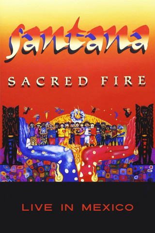 Sacred Fire - Live In Mexico (1995)