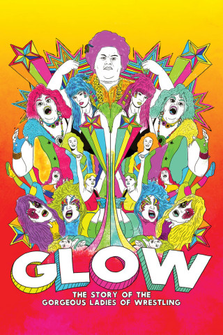 GLOW: The Story of the Gorgeous Ladies... (2012)