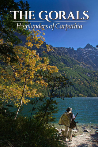 Gorals, The: Highlanders of Carpathia (2018)