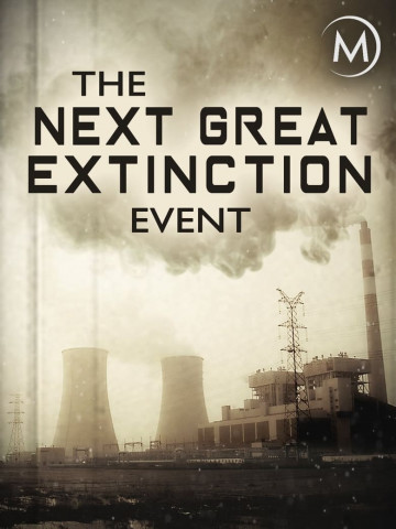 The Next Great Extinction Event (2018)