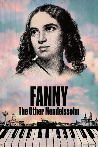 Fanny - The Other Mendelssohn (2023)