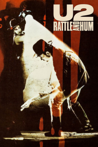 U2: Rattle and Hum (1988)