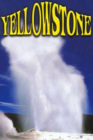 Yellowstone - Das wilde Herz Amerikas (1994)